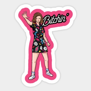 BITCHIN! Sticker